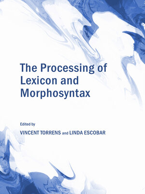 cover image of The Processing of Lexicon and Morphosyntax